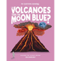 Can Volcanoes Turn the Moon Blue?: Discover the Science Behind Volcanology - Hardcover