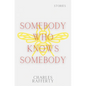 Somebody Who Knows Somebody - Paperback