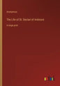 The Life of St. Declan of Ardmore: in large print - Paperback