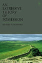 An Expressive Theory of Possession - Paperback