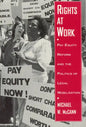 Rights at Work: Pay Equity Reform and the Politics of Legal Mobilization - Paperback