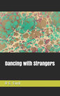 Dancing with Strangers - Paperback