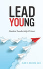 LeadYoung: Student Leadership Primer - Paperback