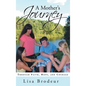 A Mother's Journey: Through Faith, Hope, and Courage - Hardcover