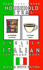 Household Items - English to Italian Flash Card Book: Black and White Edition - Italian for Kids - Paperback