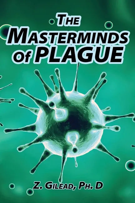 The Masterminds of Plague - Paperback