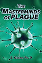 The Masterminds of Plague - Paperback