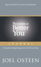 Become a Better You Journal: A Guide to Improving Your Life Every Day - Paperback