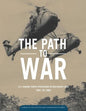 The Path to War: U.S. Marine Operations in Southeast Asia 1961 to 1965 - Paperback