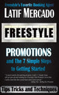 Freestyle Promotions: and The 7 Simple Steps to Getting Started - Paperback
