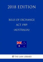 Bills of Exchange Act 1909 (Australia) (2018 Edition) - Paperback