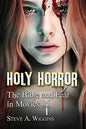 Holy Horror: The Bible and Fear in Movies - Paperback