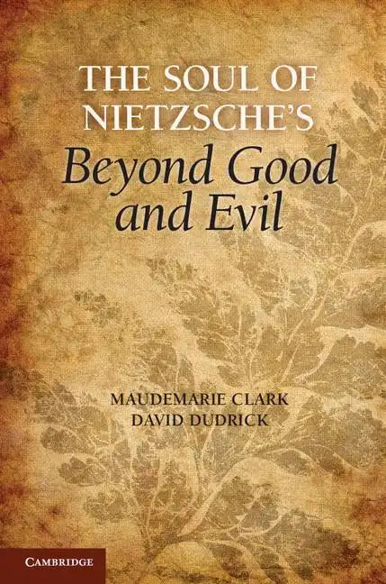 The Soul of Nietzsche's Beyond Good and Evil - Paperback