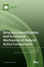 Structure Identification and Functional Mechanism of Natural Active Components - Hardcover