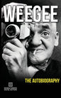 Weegee: The Autobiography - Paperback