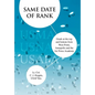 Same Date of Rank - Grads at the top and bottom from West Point, Annapolis and the Air Force Academy - Hardcover