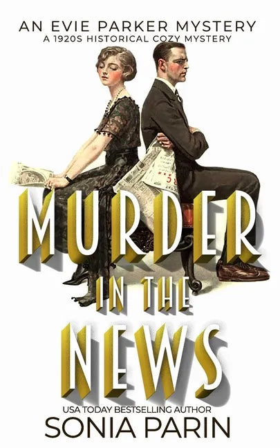 Murder in the News: A 1920s Historical Cozy Mystery: An Evie Parker Mystery Book 15 - Paperback
