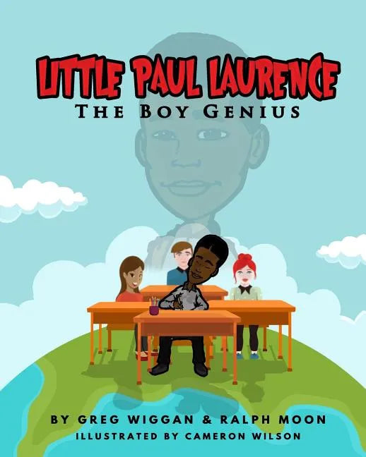 Little Paul Laurence: The Boy Genius - Paperback