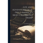 Life and Adventures of A--No. 1, America's Most Celebrated Tramp - Hardcover