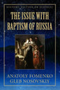 The Issue with Baptism of Russia - Paperback