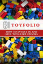 Toyfolio: How to Invest in and Sell Toys Like Stocks - Paperback