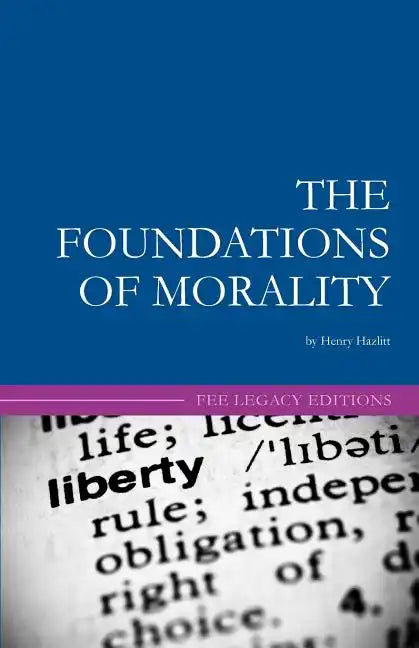 The Foundations of Morality - Paperback