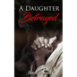 A Daughter Betrayed - Paperback