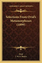 Selections From Ovid's Metamorphoses (1899) - Paperback