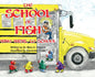 The School Of Fish Who Went To School - Hardcover
