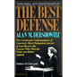 The Best Defense: The Courtroom Confrontations of America's Most Outspoken Lawyer of Last Resort--The Lawyer Who Won the Claus Von Bulow Appeal - Paperback