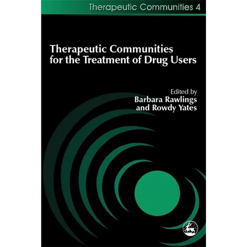 Therapeutic Communities for the Treatment of Drug Users - Paperback