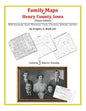 Family Maps of Henry County, Iowa - Paperback