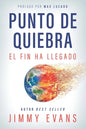 Punto De Quiebra: El Fin Ha Llegado - Paperback