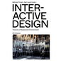 Interactive Design: Towards a Responsive Environment - Paperback