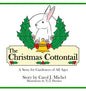 The Christmas Cottontail: A Story for Gardeners of All Ages - Hardcover