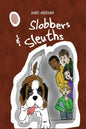 Slobbers and Sleuths - Paperback