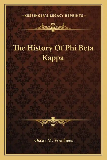 The History Of Phi Beta Kappa - Paperback