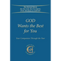 God Wants the Best for You: Your Companion Through the Year - Paperback