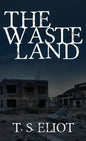 The Waste Land: The Original 1922 Edition - Hardcover
