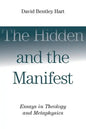 The Hidden and the Manifest: Essays in Theology and Metaphysics - Paperback