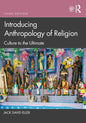 Introducing Anthropology of Religion: Culture to the Ultimate - Paperback