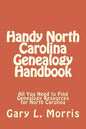 Handy North Carolina Genealogy Handbook: All You Need to Find Genealogy Resources for North Carolina - Paperback