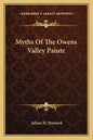 Myths of the Owens Valley Paiute - Paperback