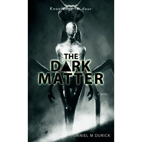 The Dark Matter - Hardcover
