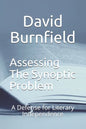 Assessing the Synoptic Problem: A Defense for Literary Independence - Paperback