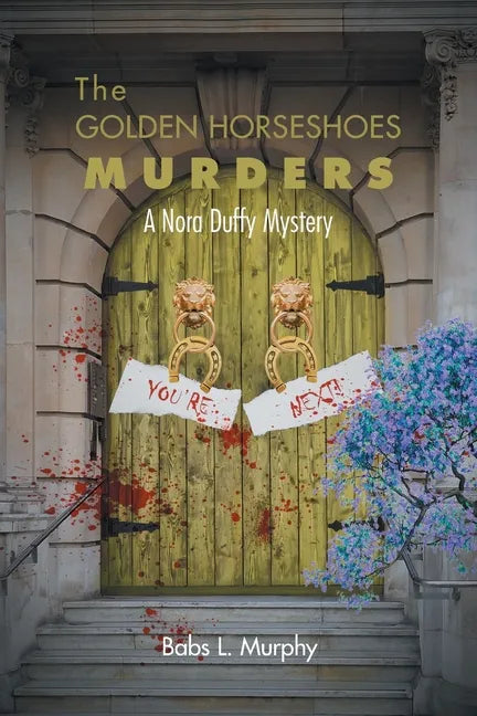 The Golden Horseshoes Murders: A Nora Duffy Mystery - Paperback