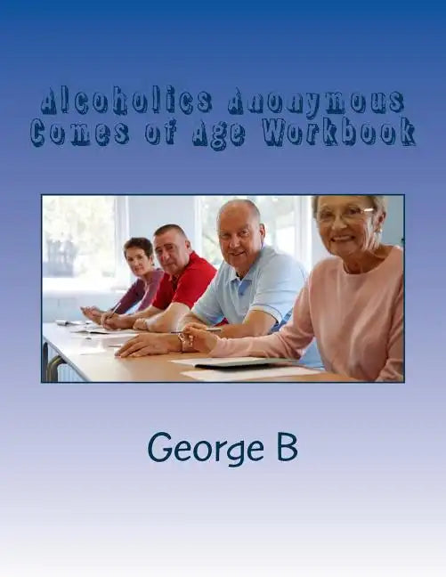 Alcoholics Anonymous Comes of Age Workbook - Paperback