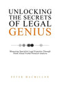 Unlocking the Secrets of Legal Genius: Measuring Specialist Legal Expertise Through Think-Aloud Verbal Protocol Analysis - Paperback