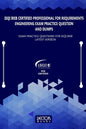 ISQI IREB Certified Professional for Requirements Engineering Exam Practice Question and Dumps: Exam Practice Questions for ISQI IREB Latest Version - Paperback