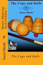 Master Magician Series Volume 7: The Cups and Balls - Paperback